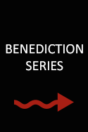 BENEDICTION SERIES